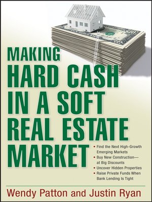 cover image of Making Hard Cash in a Soft Real Estate Market